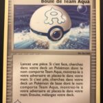 Boule de Team Aqua 75/95 EX Team Magma VS Team Aqua carte Pokemon
