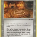 Cachette de Team Magma 83/95 EX Team Magma VS Team Aqua carte Pokemon