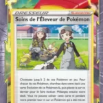 Soins de l'Éleveur de Pokémon 166/189 Ténèbres Embrasées EB03 carte Pokémon